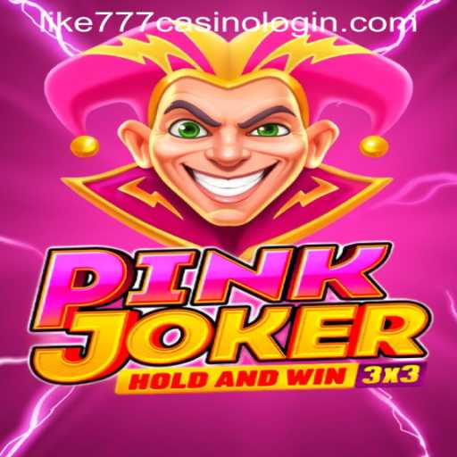 Exploring the World of Pinkjoker and LIKE777 Casino Login